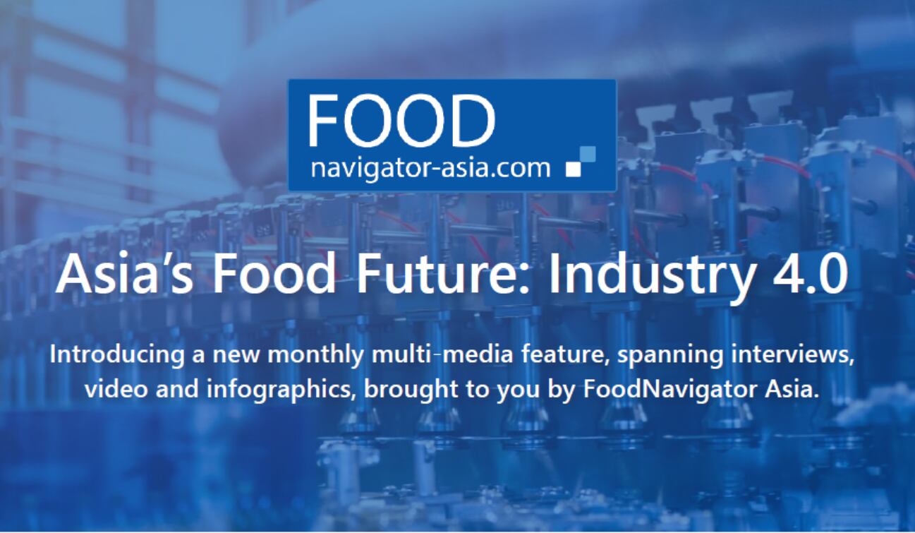 Introducing 'Asia’s Food Future: Industry 4.0' - A brand new feature focusing on tech, processing and equipment innovation