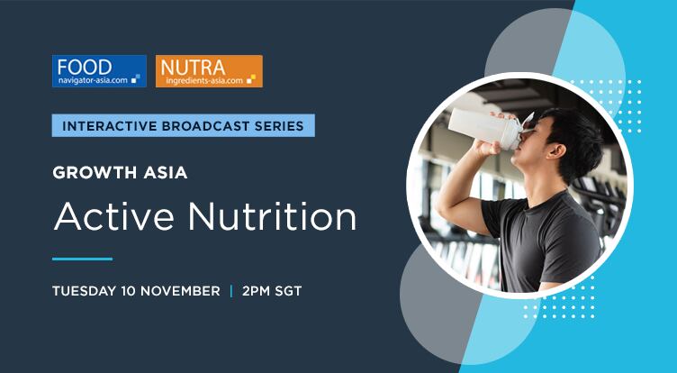 Growth Asia 2020: Join us live today as our interactive broadcast series continues with the Active Nutrition edition