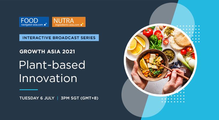Plant-based innovation in Asia: Localisation, health, taste and affordability top drivers of industry growth and evolution – Growth Asia panel