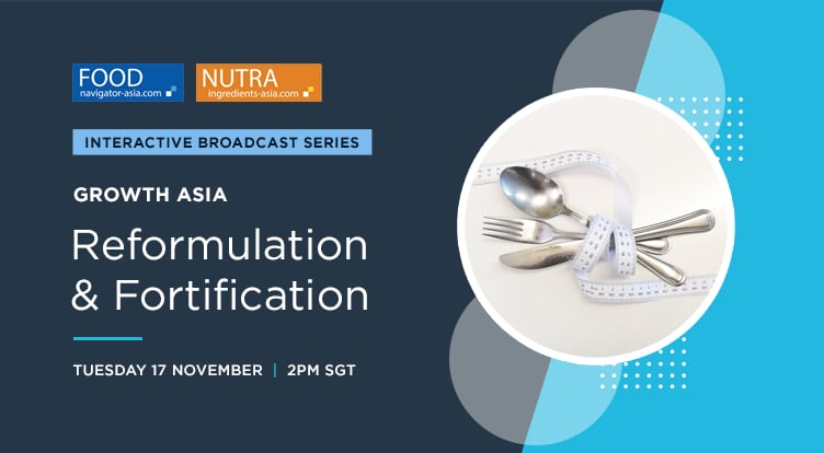 Reformulation and fortification: Product taste paramount to consumer acceptance of revamped products – Expert Growth Asia Series panel