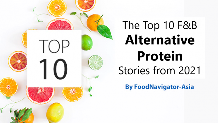 We bring you the top 10 most-read alternative protein stories from the food and beverage industry in 2021.