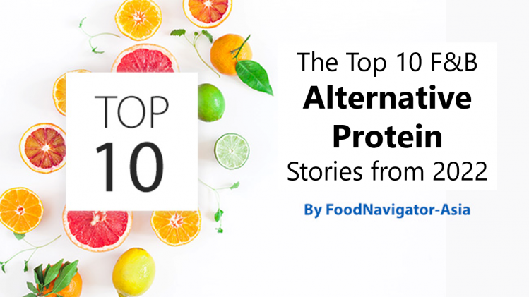 We bring you the top 10 most-read alternative protein stories from the APAC food and beverage industry in 2022.