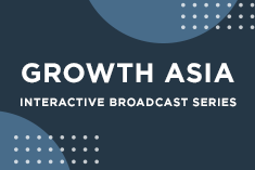 Growth Asia Interactive Broadcast Series 2021